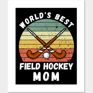 World's Best Field Hockey Mom Posters and Art